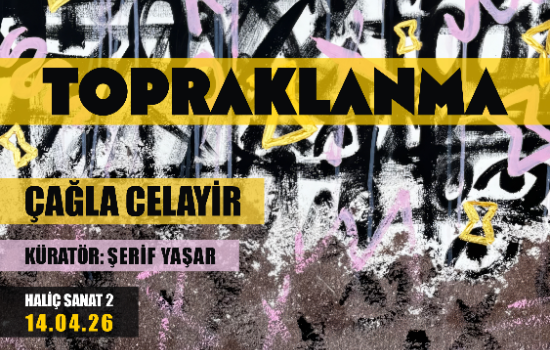 Hafıza-Zaman-Varoluş Sorgusu: “Topraklanma” Adlı Sergi Haliç Sanat 2’de Ziyarete Açıldı